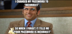 Oldest trick in the book. 60% of the time, it works every time.