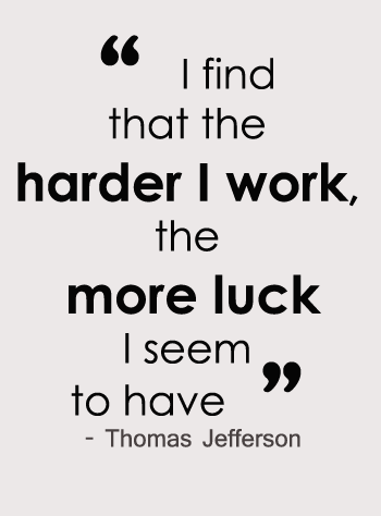 harder-i-work-luckier-i-get