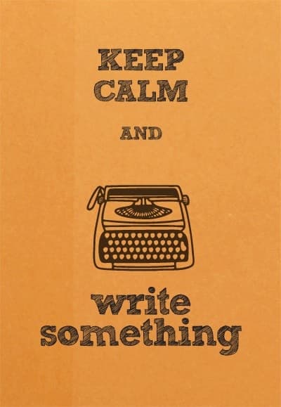keep calm and write something quote