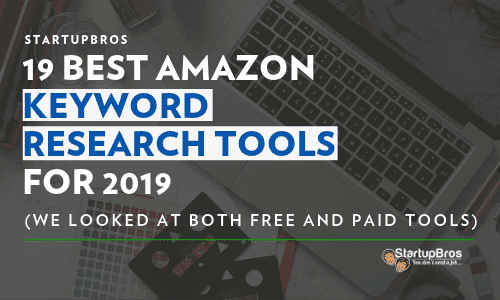 19 best amazon keyword research tools for 2019