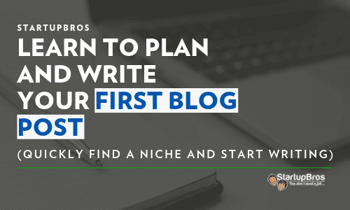 Learn to plan and write your first blog post
