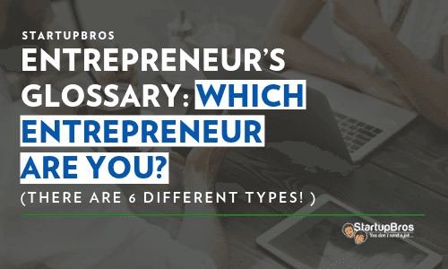 The 6 types of entrepreneurs - Which type are you
