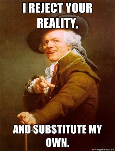 reject your reality