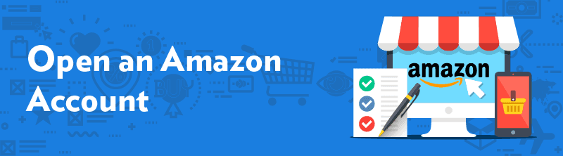 How to Open an Amazon Account