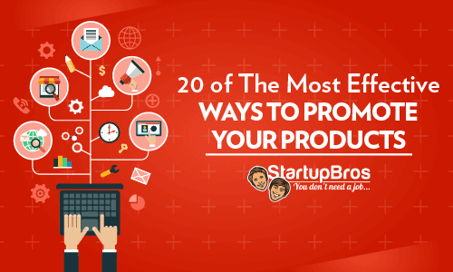 20 of The Most Effective Ways to Promote Your Products - Blog Images
