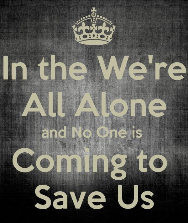 no one will save us quote