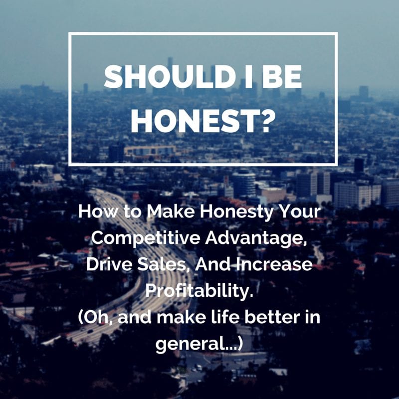 banner talking about how honesty brings an advantage