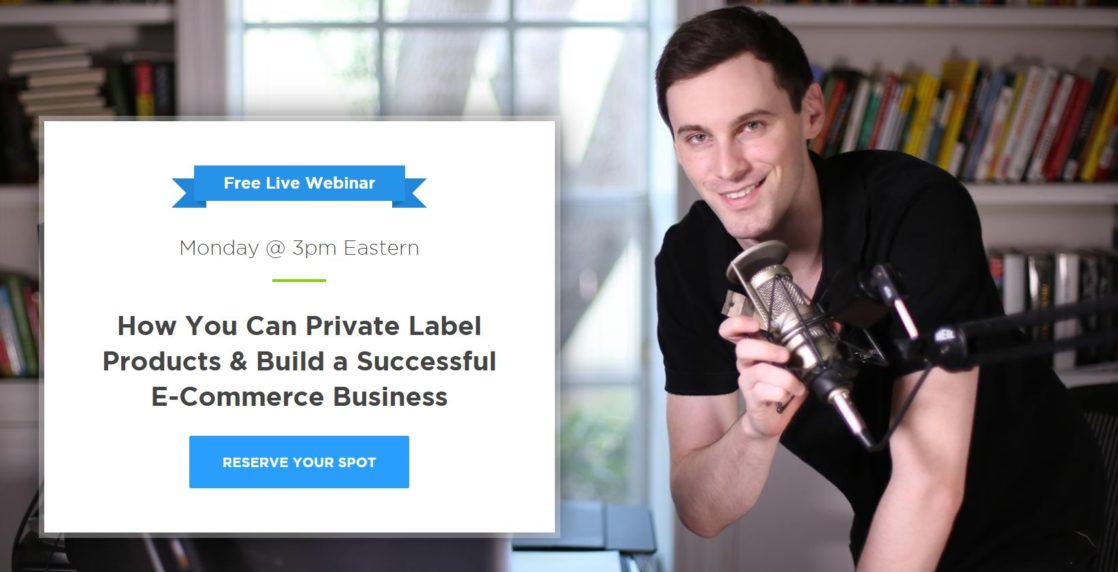 Learn to Private Label Products and Build Your Own Ecommerce Epmpire Webinar Sign up