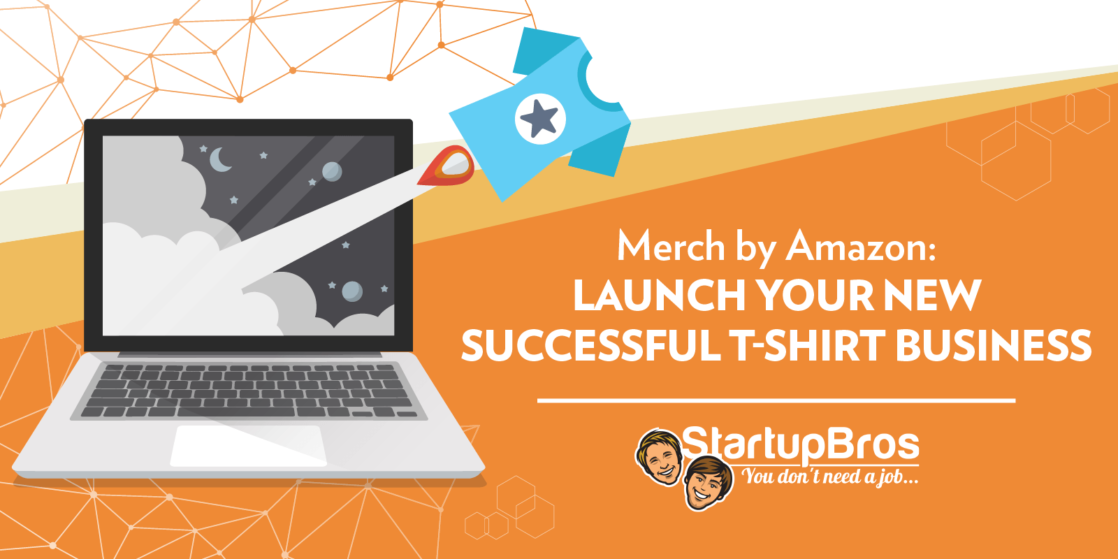 Merch by Amazon: Start and Scale Your First T-Shirt Business