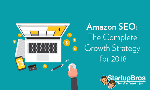 Amazon SEO The Complete Growth Strategy for 2018