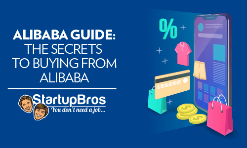 Alibaba Guide The Secrets to Buying from Alibaba - Featured Image