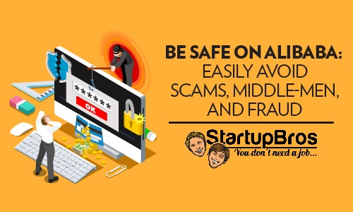 Be Safe on Alibaba Easily Avoid Scams, Middle-Men, and Fraud Blog - featured image