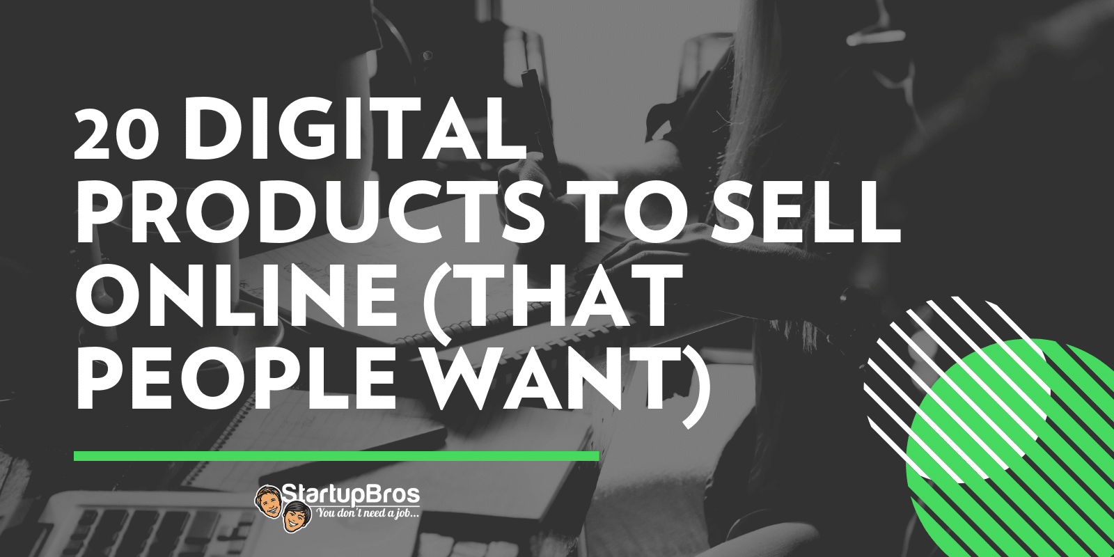 20 Digital Products to Sell Online (That People Want)