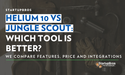 Helium 10 vs Jungle Scout - Which tool Is Better