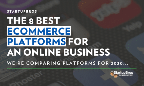 The 8 Best eCommerce Platforms for an Online business - featured image